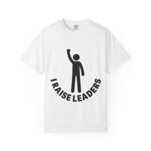 I Raise Leaders Adult Tee