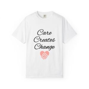 Care Creates Change  Unisex  Adult Tee - White with Pink Heart
