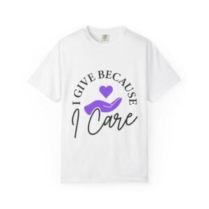 I Give Because I Care Unisex Adult Tee - w/Purple